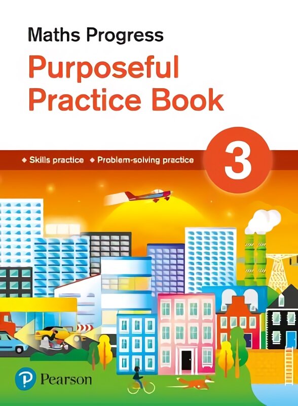 Maths Progress Purposeful Practice Book 3 Second Edition School edition цена и информация | Knygos paaugliams ir jaunimui | pigu.lt