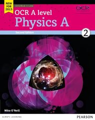OCR A level Physics A Student Book 2 plus ActiveBook 2015, Student book 2 kaina ir informacija | Ekonomikos knygos | pigu.lt