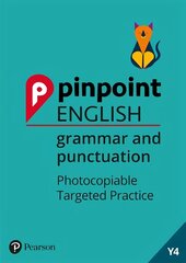 Pinpoint English Grammar and Punctuation Year 4: Photocopiable Targeted Practice цена и информация | Книги для подростков и молодежи | pigu.lt