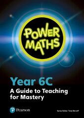 Power Maths Year 6 Teacher Guide 6C цена и информация | Книги для подростков и молодежи | pigu.lt