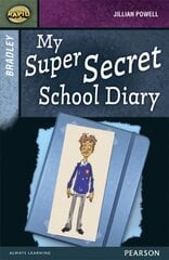 Rapid Stage 9 Set A: Bradley: My Super Secret School Diary kaina ir informacija | Knygos paaugliams ir jaunimui | pigu.lt