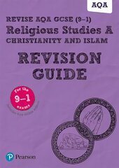 Pearson REVISE AQA GCSE (9-1) Religious Studies Christianity & Islam   Revision Guide: for home learning, 2022 and 2023 assessments and exams цена и информация | Книги для подростков  | pigu.lt