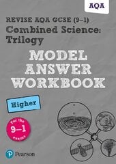 Pearson Revise AQA GCSE (9-1) Combined Science Trilogy Higher Model Answer Workbook: for home learning, 2022 and 2023 assessments and exams kaina ir informacija | Knygos paaugliams ir jaunimui | pigu.lt