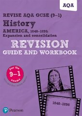 Pearson REVISE AQA GCSE (9-1) History America, 1840-1895 Revision Guide and Workbook: for home learning, 2022 and 2023 assessments and exams kaina ir informacija | Socialinių mokslų knygos | pigu.lt
