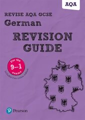 Pearson Revise AQA GCSE (9-1) German Revision Guide: for home learning, 2022 and 2023 assessments and exams kaina ir informacija | Knygos paaugliams ir jaunimui | pigu.lt