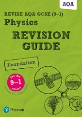 Pearson Revise AQA Gcse (9-1) Physics Foundation Revision Guide: for home learning, 2022 and 2023 assessments and exams kaina ir informacija | Knygos paaugliams ir jaunimui | pigu.lt