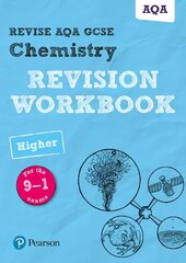 Pearson REVISE AQA GCSE (9-1) Chemistry Higher Revision Workbook: for home learning, 2022 and 2023 assessments and exams цена и информация | Книги для подростков и молодежи | pigu.lt