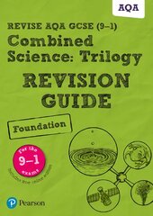 Pearson REVISE AQA GCSE (9-1) Combined Science Trilogy Foundation Revision   Guide: for home learning, 2022 and 2023 assessments and exams цена и информация | Книги для подростков и молодежи | pigu.lt