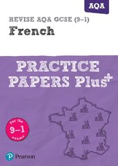 Pearson Revise AQA GCSE (9-1) French Practice Papers Plus: for home learning, 2022 and 2023 assessments and exams Student edition kaina ir informacija | Knygos paaugliams ir jaunimui | pigu.lt