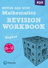 Pearson Revise AQA GCSE (9-1) Maths Higher Revision Workbook: for home learning, 2022 and 2023 assessments and exams kaina ir informacija | Knygos paaugliams ir jaunimui | pigu.lt