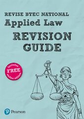 Pearson REVISE BTEC National Applied Law Revision Guide: for home learning, 2022 and 2023 assessments and exams цена и информация | Книги по экономике | pigu.lt