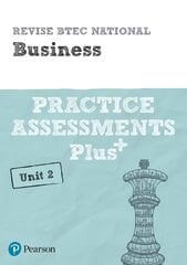 Pearson REVISE BTEC National Business Practice Assessments Plus U2: for home learning, 2022 and 2023 assessments and exams цена и информация | Книги по экономике | pigu.lt