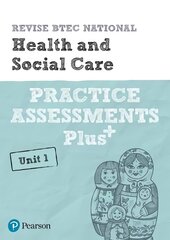 Pearson REVISE BTEC National Health and Social Care Practice Assessments Plus U1: for home learning, 2022 and 2023 assessments and exams kaina ir informacija | Socialinių mokslų knygos | pigu.lt