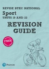 Pearson REVISE BTEC National Sport Units 19 & 22 Revision Guide: for home learning, 2022 and 2023 assessments and exams цена и информация | Книги по социальным наукам | pigu.lt