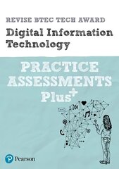 Pearson REVISE BTEC Tech Award Digital Information Technology Practice Assessments Plus: for home learning, 2022 and 2023 assessments and exams kaina ir informacija | Ekonomikos knygos | pigu.lt