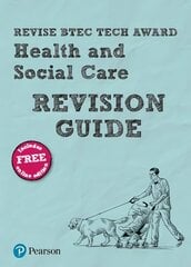 Pearson Revise BTEC Tech Award Health and Social Care Revision Guide: for home learning, 2022 and 2023 assessments and exams kaina ir informacija | Knygos paaugliams ir jaunimui | pigu.lt