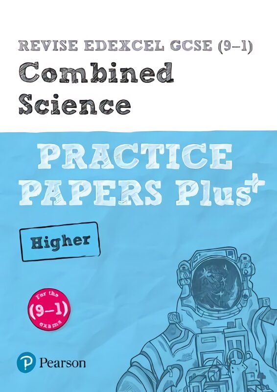 Pearson Revise Edexcel Gcse (9-1) Combined Science Higher Practice Papers Plus: for home learning, 2022 and 2023 assessments and exams Student edition цена и информация | Knygos paaugliams ir jaunimui | pigu.lt