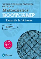 Pearson Revise Edexcel Gcse (9-1) Maths Bootcamp Higher: for home learning, 2022 and 2023 assessments and exams Student edition kaina ir informacija | Knygos paaugliams ir jaunimui | pigu.lt