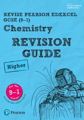 Pearson Revise Edexcel GCSE (9-1) Chemistry Higher Revision Guide: for home learning, 2022 and 2023 assessments and exams, Higher, Revise Edexcel GCSE (9-1) Chemistry Higher Revision Guide kaina ir informacija | Knygos paaugliams ir jaunimui | pigu.lt