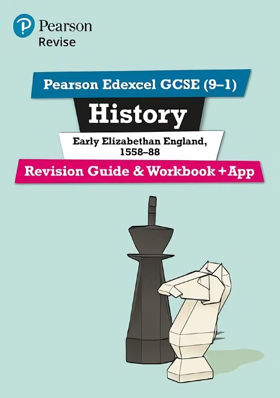 Pearson Revise Edexcel Gcse (9-1) History Early Elizabethan England Revision Guide and Workbook plus App: for home learning, 2022 and 2023 assessments and exams kaina ir informacija | Knygos paaugliams ir jaunimui | pigu.lt