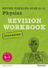 Pearson Revise Edexcel GCSE (9-1) Physics Foundation Revision Workbook: for home learning, 2022 and 2023 assessments and exams, Foundation, Revise Edexcel GCSE (9-1) Physics Foundation Revision Workbook kaina ir informacija | Knygos paaugliams ir jaunimui | pigu.lt