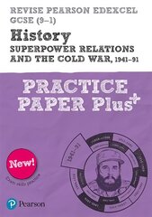 Pearson REVISE Edexcel GCSE (9-1) History Superpower relations and the Cold   War Practice Paper Plus: for home learning, 2022 and 2023 assessments and exams Student edition цена и информация | Книги для подростков  | pigu.lt