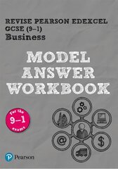 Pearson REVISE Edexcel GCSE (9-1) Business Model Answer Workbook: for home learning, 2022 and 2023 assessments and exams Student edition kaina ir informacija | Knygos paaugliams ir jaunimui | pigu.lt