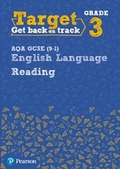 Target Grade 3 Reading AQA GCSE (9-1) English Language Workbook: Target Grade 3 Reading AQA GCSE (9-1) English Language Workbook kaina ir informacija | Knygos paaugliams ir jaunimui | pigu.lt