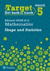 Target Grade 5 Edexcel GCSE (9-1) Mathematics Shape and Statistics Workbook kaina ir informacija | Knygos paaugliams ir jaunimui | pigu.lt