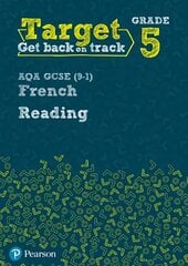 Target Grade 5 Reading AQA GCSE (9-1) French Workbook kaina ir informacija | Knygos paaugliams ir jaunimui | pigu.lt