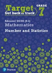 Target Grade 7 Edexcel GCSE (9-1) Mathematics Number and Statistics Workbook kaina ir informacija | Knygos paaugliams ir jaunimui | pigu.lt