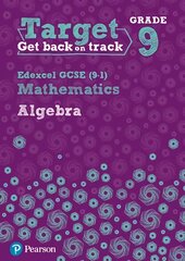 Target Grade 9 Edexcel GCSE (9-1) Mathematics Algebra Workbook kaina ir informacija | Knygos paaugliams ir jaunimui | pigu.lt