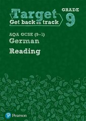 Target Grade 9 Reading AQA GCSE (9-1) German Workbook цена и информация | Книги для подростков и молодежи | pigu.lt