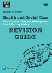 Pearson REVISE BTEC First in Health and Social Care Revision Guide: for home learning, 2022 and 2023 assessments and exams, BTEC First in Health and Social Care Revision Guide Revision Guide kaina ir informacija | Socialinių mokslų knygos | pigu.lt