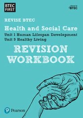 Pearson REVISE BTEC First in Health and Social Care Revision Workbook: for home learning, 2022 and 2023 assessments and exams, BTEC First in Health and Social Care Revision Workbook Revision Workbook цена и информация | Книги по социальным наукам | pigu.lt