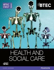 BTEC First Award Health and Social Care Student Book цена и информация | Книги по социальным наукам | pigu.lt