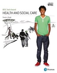 BTEC Tech Award Health and Social Care Student Book kaina ir informacija | Socialinių mokslų knygos | pigu.lt