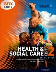 BTEC Level 2 First Health and Social Care Student Book цена и информация | Книги по социальным наукам | pigu.lt