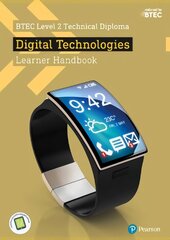 BTEC Level 2 Technical Diploma Digital Technology Learner Handbook with   ActiveBook цена и информация | Книги для подростков и молодежи | pigu.lt