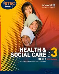 BTEC Level 3 National Health and Social Care: Student Book 1, Bk. 1 цена и информация | Книги по социальным наукам | pigu.lt