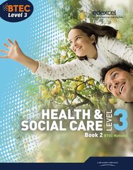 BTEC Level 3 National Health and Social Care: Student Book 2, Book  2 цена и информация | Книги по социальным наукам | pigu.lt