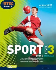 BTEC Level 3 National Sport Book 2 3rd edition, Book 2 kaina ir informacija | Knygos apie sveiką gyvenseną ir mitybą | pigu.lt