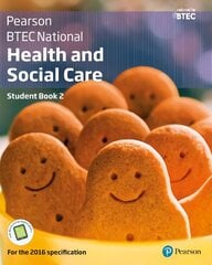 BTEC National Health and Social Care Student Book 2: For the 2016 specifications, Student Book 2 plus Activebook kaina ir informacija | Socialinių mokslų knygos | pigu.lt