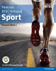 BTEC Nationals Sport Student Book 1 plus Activebook: For the 2016 specifications, Student book 1 plus activebook kaina ir informacija | Knygos apie sveiką gyvenseną ir mitybą | pigu.lt