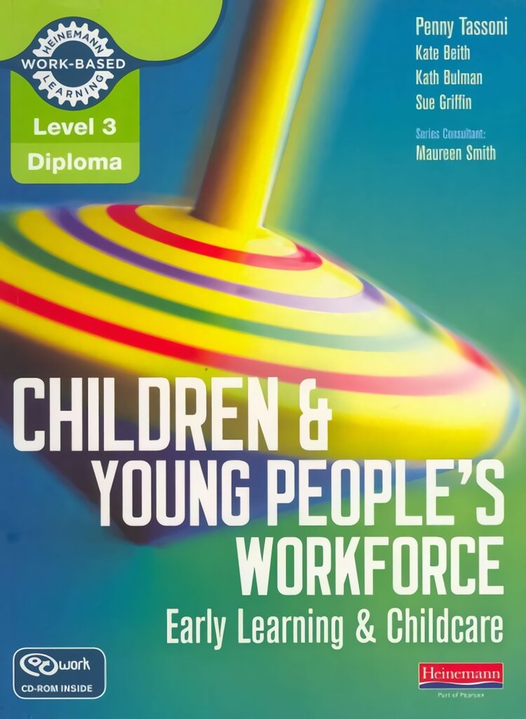 Level 3 Diploma Children and Young People's Workforce (Early Learning and Childcare) Candidate Handbook: Early Learning & Childcare kaina ir informacija | Socialinių mokslų knygos | pigu.lt