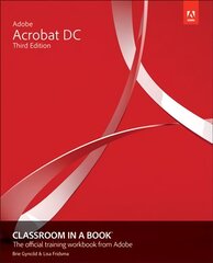 Adobe Acrobat DC Classroom in a Book 3rd edition цена и информация | Книги по экономике | pigu.lt