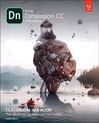 Adobe Dimension CC Classroom in a Book (2018 release) цена и информация | Книги по экономике | pigu.lt