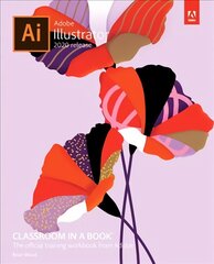 Adobe Illustrator Classroom in a Book (2020 release) цена и информация | Книги по экономике | pigu.lt