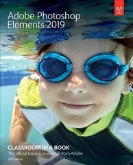 Adobe Photoshop Elements 2019 Classroom in a Book цена и информация | Книги рецептов | pigu.lt