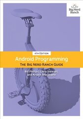 Android Programming: The Big Nerd Ranch Guide 4th edition цена и информация | Книги по экономике | pigu.lt